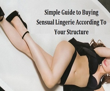 Simple Guide to Buying Sensual Lingerie